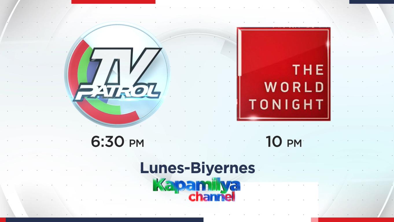 Powerhouse newscasts “TV Patrol” and “The World Tonight” air on