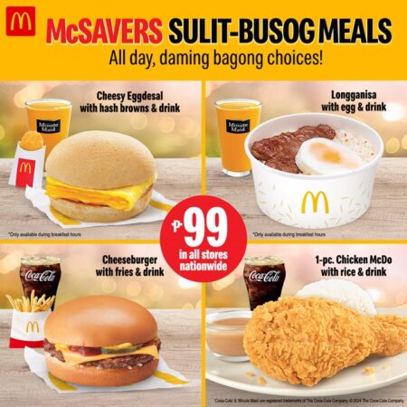 McDonald’s Now Serves McSavers Sulit Busog Meals All Day - Orange Magazine